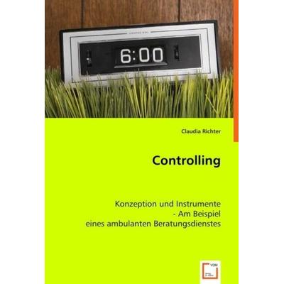 Richter, C: Controlling, Taschenbuch von Claudia Richter, VDM, 978-3-639-04266-5