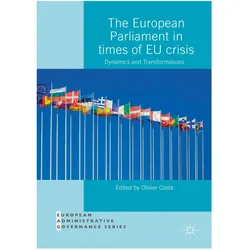 The European Parliament in Times of EU Crisis, Fachbücher von Olivier Costa