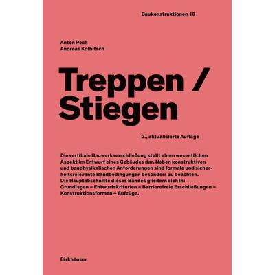Treppen/Stiegen, Gebundene Ausgabe von Anton Pech,Andreas Kolbitsch, Birkhäuser, 978-3-0356-2551-6