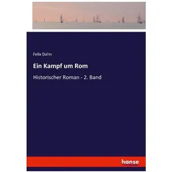 Ein Kampf um Rom, Belletristik von Felix Dahn