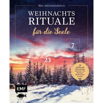 Mein Adventskalender-Buch: Weihnachtsrituale für die Seele, Gebundene Ausgabe von Beate Tschirch,Eva Maria Berg,Claudia Zesche,Sabrina Sterntal,Hannah