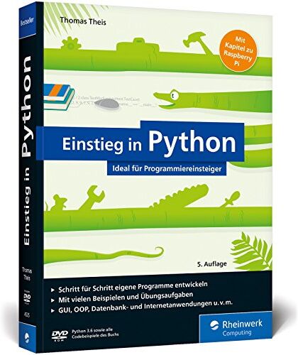 Thomas Theis - Einstieg in Python: Ideal für Programmieranfänger. Inkl. Einstieg in objektorientierte Programmierung, Datenbankanwendung, Raspberry Pi u. v. m. - Preis vom 09.10.2026 07:28:09 h