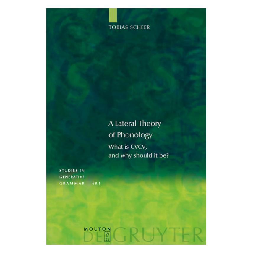 De Gruyter Scheer,T.:Lateral Theory of Phonology (Englisch, Hardcover, Tobias Scheer) (67762432)