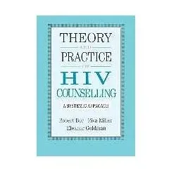 Theory and Practice of HIV Councelling: A Systematic Approach, Sachbücher
