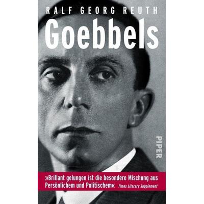 Goebbels, Gebundene Ausgabe von Ralf Georg Reuth, Piper