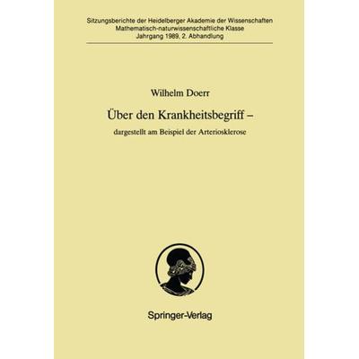 Über den Krankheitsbegriff — dargestellt am Beispiel der Arteriosklerose, Taschenbuch von Wilhelm Doerr, Springer Berlin, 978-3-540-51166-3