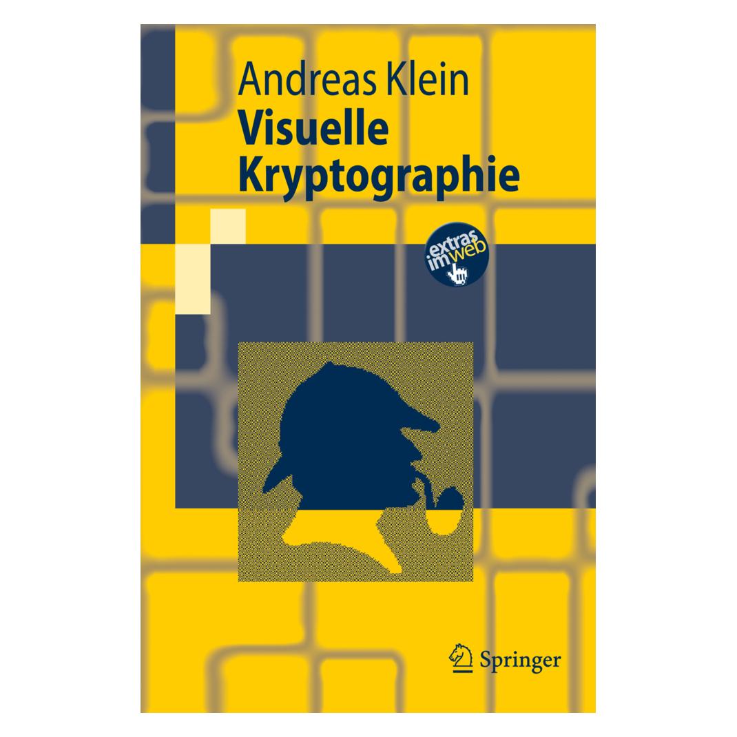Springer Visuelle Kryptographie (Deutsch, Andreas Klein, 2007) (7215617)