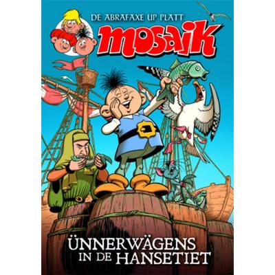 Ünnerwägens in de Hansetiet, Taschenbuch von Mosaik Team, MOSAIK Steinchen f. Steinchen, 978-3-86462-248-9