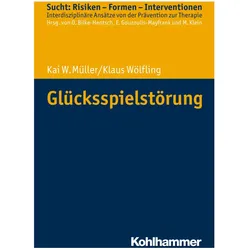 Glücksspielstörung, Fachbücher von Kai W. Müller, Klaus Wölfling