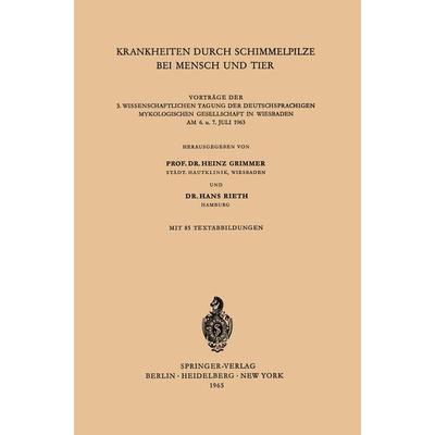 Krankheiten durch Schimmelpilze bei Mensch und Tier, Taschenbuch von , Springer Berlin, 978-3-540-03344-8