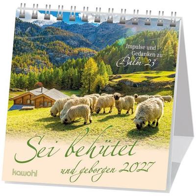 Sei behütet und geborgen 2027, Kalender von , Kawohl Verlag GmbH & Co. KG, 978-3-7548-8087-6