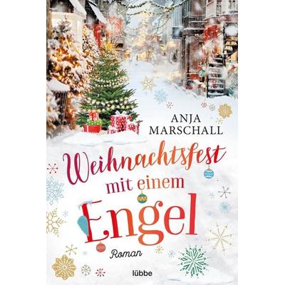 Weihnachtsfest mit einem Engel, Taschenbuch von Anja Marschall, Lübbe