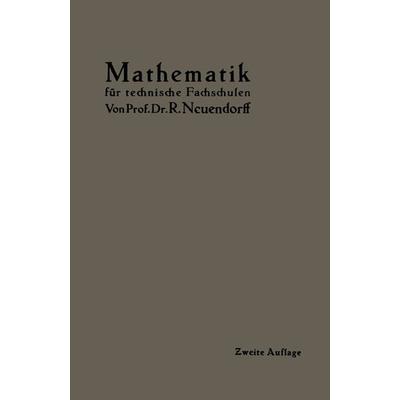 Lehrbuch der Mathematik, Taschenbuch von R. Neuendorff, Springer Berlin, 978-3-642-90197-3
