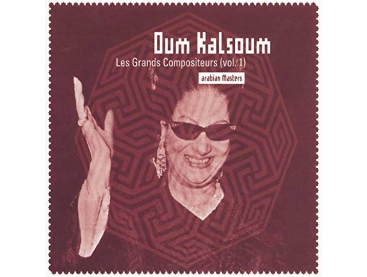 Oum Kalsoum - Les Grands Compositeurs Vol 1