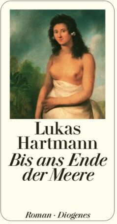 Lukas Hartmann - Bis ans Ende der Meere - Preis vom 18.10.2026 19:22:15 h