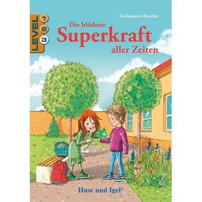 Die blödeste Superkraft aller Zeiten / Level 3, Taschenbuch von Heidemarie Brosche, Hase und Igel Verlag, 978-3-86316-260-3