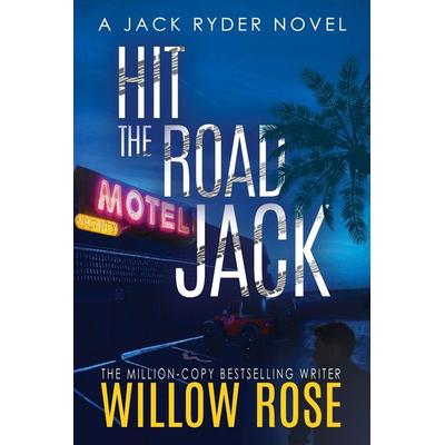 Hit the road Jack, Taschenbuch von Willow Rose, Buoy Media, 978-1-954139-25-1