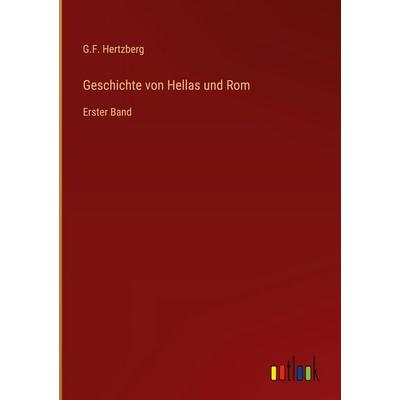Geschichte von Hellas und Rom, Gebundene Ausgabe von G. F. Hertzberg, Outlook, 978-3-368-38847-8
