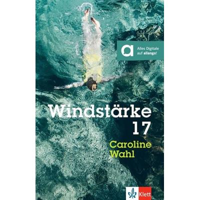 Windstärke 17, Taschenbuch von Caroline Wahl, Klett Sprachen GmbH, 978-3-12-666014-3