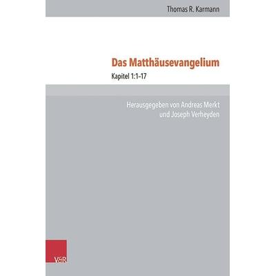 Das Matthäusevangelium, Gebundene Ausgabe von Thomas R. Karmann [†], Vandenhoeck + Ruprecht, 978-3-525-54090-9