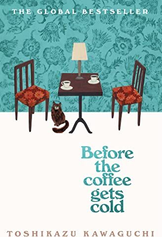 Toshikazu Kawaguchi - Before the Coffee Gets Cold (Before the Coffee Gets Cold, 1) - Preis vom 19.10.2026 19:33:35 h