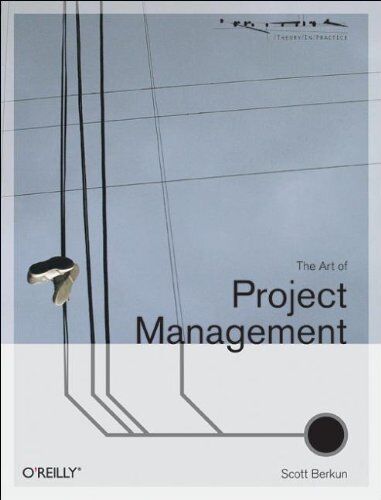 Scott Berkun - The Art of Project Management (Theory in Practice (O'Reilly)) - Preis vom 11.10.2026 15:43:13 h