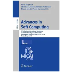 Advances in Soft Computing, Fachbücher von Ildar Batyrshin, Hiram Eredín Ponce Espinosa, María de Lourdes Martínez-Villaseñor, Eredn Ponce