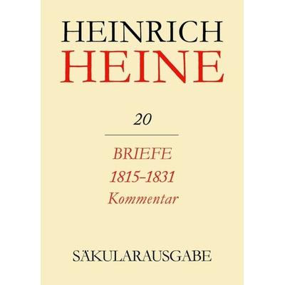 Briefe 1815-1831. Kommentar, Gebundene Ausgabe von Heinrich Heine, De Gruyter, 978-3-05-001262-9
