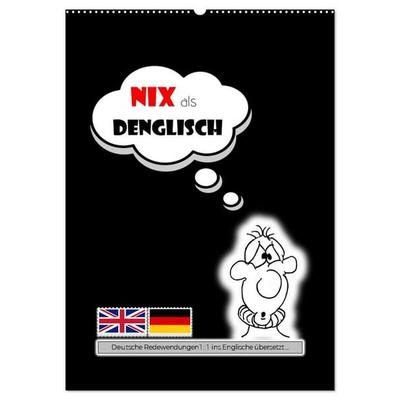 Nix als DENGLISCH (Wandkalender 2027 DIN A2 hoch), CALVENDO Monatskalender