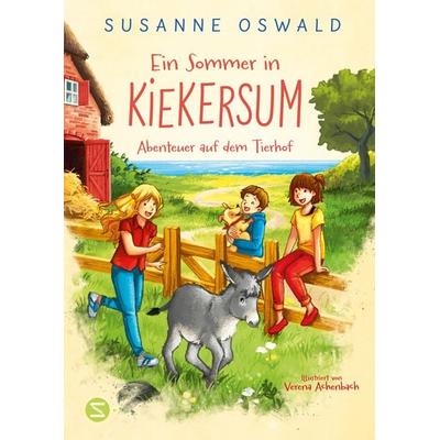 Ein Sommer in Kiekersum. Abenteuer auf dem Tierhof (Band 1), Gebundene Ausgabe von Susanne Oswald, Schneiderbuch, 978-3-505-15250-4