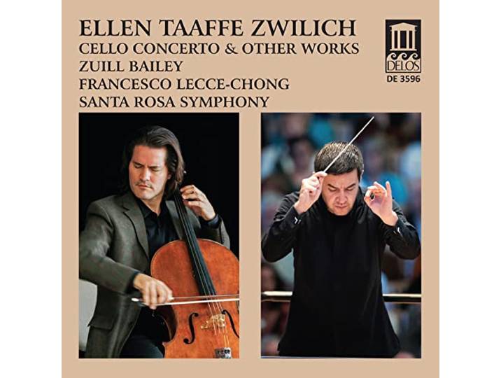 Ellen Taaffe Zwilich: Cello Concerto & Other Works