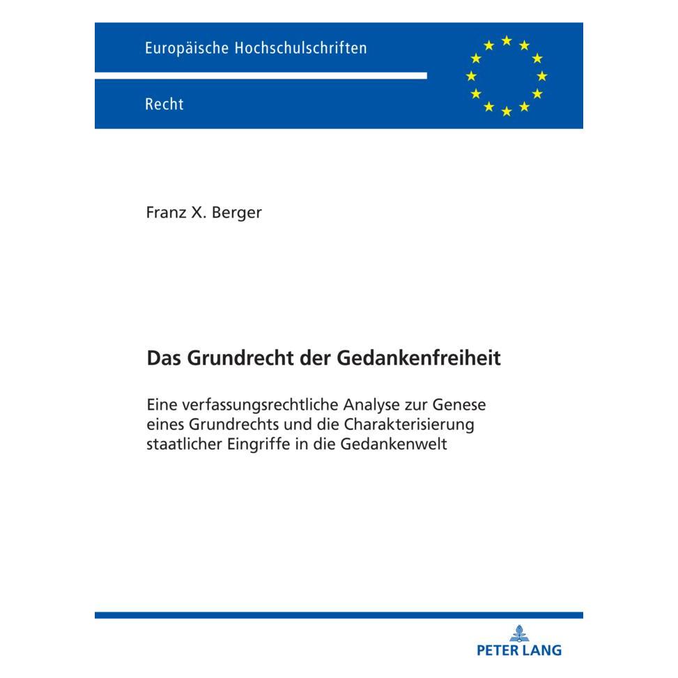 Peter Lang Berger:Das Grundrecht der Gedankenfreih (Deutsch, Softcover, Franz Berger) (46588209)