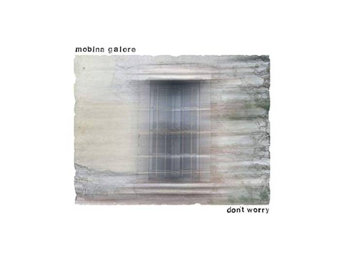 Mobina Galore - Don't Worry