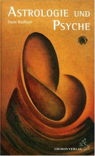 Dane Rudhyar - Astrologie und Psyche: Das Selbst im Spiegel des Kosmos - Preis vom 13.10.2026 11:25:28 h