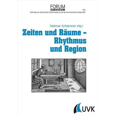 Zeiten und Räume – Rhythmus und Region, Gebundene Ausgabe von , Uvk, 978-3-86764-634-5