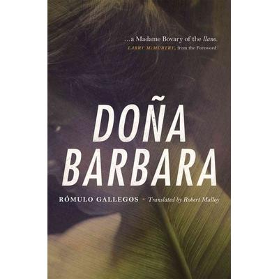 Doña Barbara, Taschenbuch von Rómulo Gallegos, University Presses, 978-0-226-27920-6