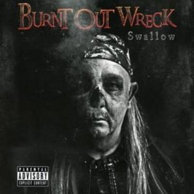 Burnt Out Wreck: Swallow - Burnt Out Wreck, CD