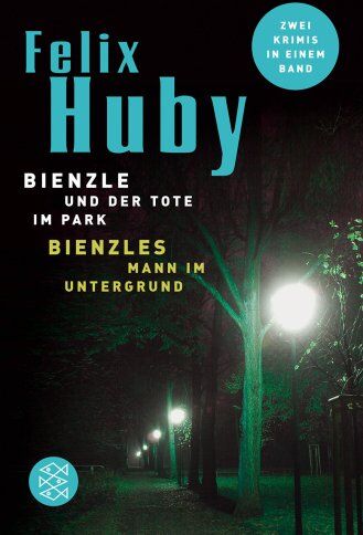 Felix Huby - Bienzles Mann im Untergrund / Bienzle und der Tote im Park: Krimi - Preis vom 19.10.2026 19:33:35 h
