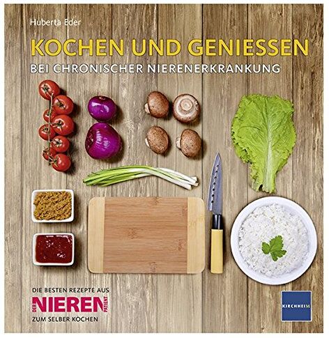 Huberta Eder - KOCHEN UND GENIESSEN: BEI CHRONISCHER NIERENERKRANKUNG - Preis vom 15.10.2026 23:06:25 h