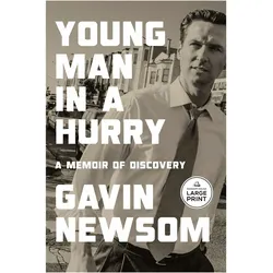 Young Man in a Hurry, Biografien von Gavin Newsom