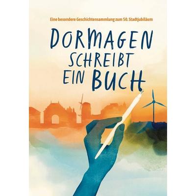 Dormagen schreibt ein Buch, Taschenbuch von , BoD – Books on Demand, 978-3-695-17918-3