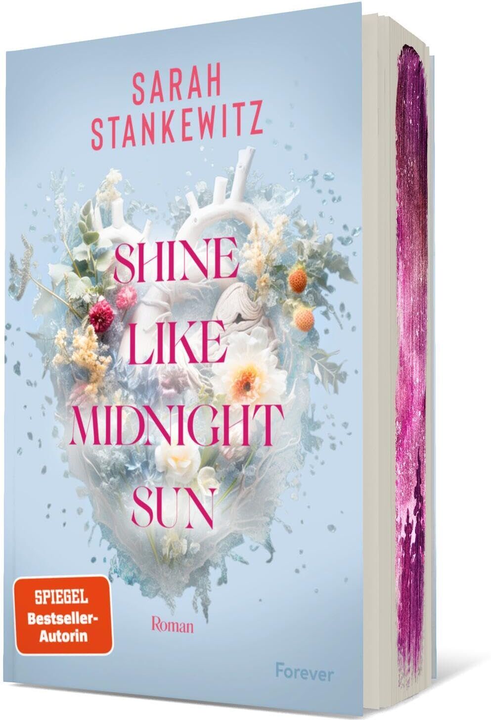 Sarah Stankewitz - Shine Like Midnight Sun: Roman Das Finale der Strong Hearts-Reihe von TikTok-Star Sarah Stankewitz - Preis vom 11.10.2026 03:10:56 h
