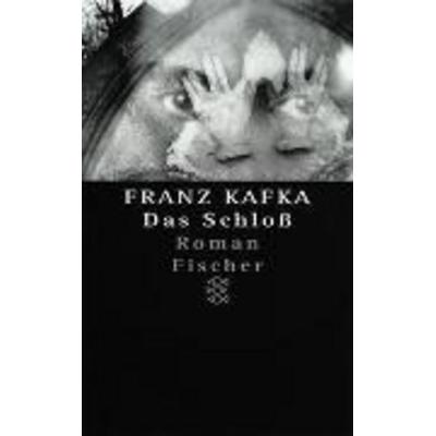 Das Schloß, Taschenbuch von Franz Kafka, Fischer Taschenbuch Verlag