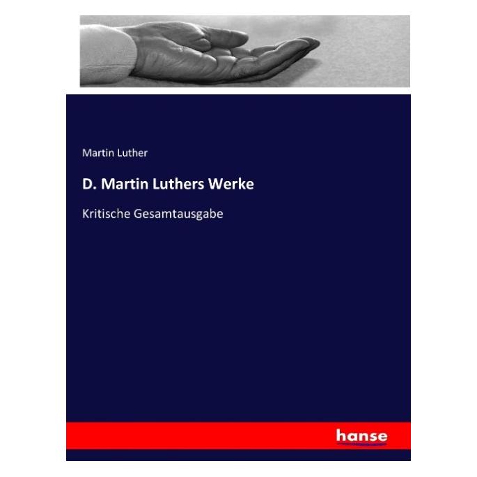 Hansebooks D. Martin Luthers Werke (Deutsch, Softcover, Martin Luther) (35165442)