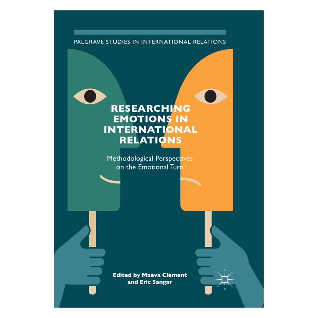 Springer Researching Emotions in International Relations (Englisch, Softcover, Eric Sangar, Maéva Clément) (56050926)