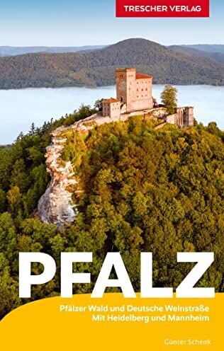 Günter Schenk - Reiseführer Pfalz: Pfälzerwald und Deutsche Weinstraße. Mit Heidelberg und Mannheim (Trescher-Reiseführer) - Preis vom 09.10.2026 07:28:09 h