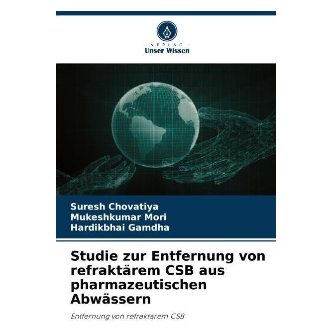 Umbreit Studie zur Entfernung von refraktärem CSB aus pharmazeutischen Abwässern (Deutsch, Softcover, Hardikbhai Gamdha, Mukeshkumar Mori, Suresh Chovatiya) (69122003)