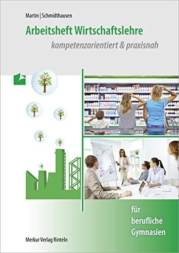 Michael Martin - Arbeitsheft Wirtschaftslehre: kompetenzorientiert & praxisnah - Preis vom 14.10.2026 23:07:16 h
