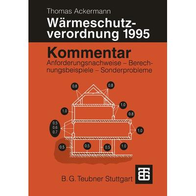 Kommentar zur Wärmeschutzverordnung 1995, Taschenbuch von Thomas Ackermann, Vieweg & Teubner, 978-3-519-05075-9