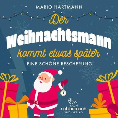 Der Weihnachtsmann kommt etwas später - Mario Hartmann, Audio, 9788785313010
